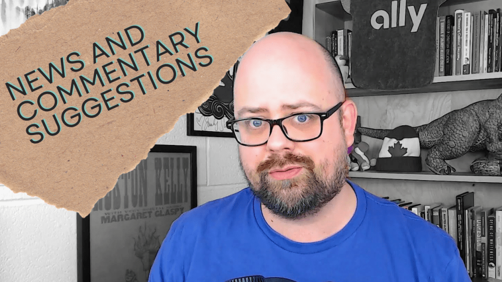 New YouTube Video: News and Commentary Suggestions