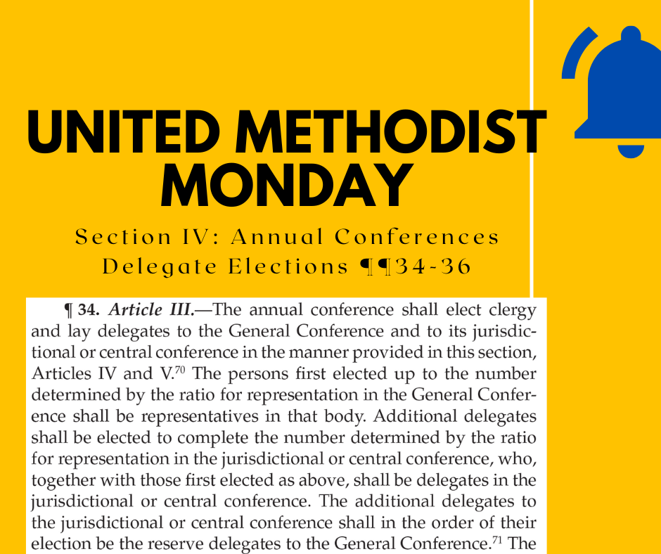 United Methodist Monday: Election of Delegates to General ...